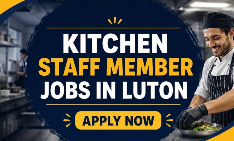 Kitchen Staff Member Jobs in Luton