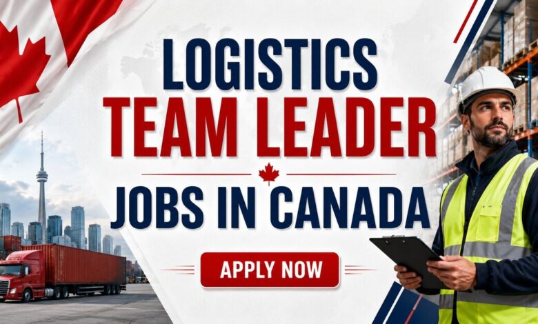 Logistics Team Leader Jobs in Canada