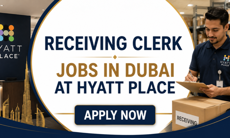 Receiving Clerk Jobs in Dubai at Hyatt Place