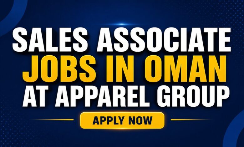 Sales Associate Jobs in Oman at Apparel Group