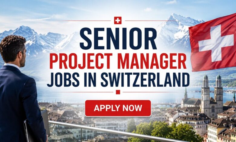 Senior Project Manager Jobs in Switzerland